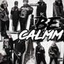 Be Calm (Explicit)