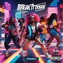 Break It Down (Explicit)