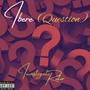 Ibere ( Question ) [Explicit]