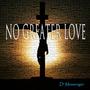 No Greater Love