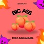 Big Ass (Explicit)