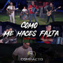 Como Me Haces Falta (En Vivo)