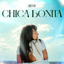 Chica Bonita (Explicit)