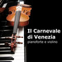 Il Carnevale di Venezia (pianoforte e violino)