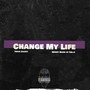 Change My Life (feat. Trick Daddy) (Explicit)