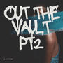 Out The Vault Pt. 2 (Explicit)