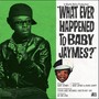 What Ever Happened to Baby Jaymes? (Explicit)