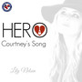 Hero (Courtney's Song)