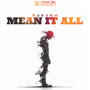 Mean It All (Explicit)