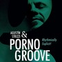 Agustin Strizzi & Pornogroove, Vol. 1