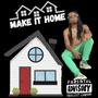 Make it Home (Explicit)