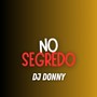 NO SEGREDO