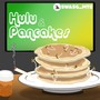 Hulu & Pancakes (Explicit)