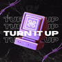 Turn It Up