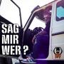 Sag mir Wer?