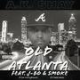 Old Atlanta (feat. J-Bo of Da YoungBloodZ & Smoke of Field Mob) [Explicit]