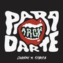 Para Darte (Explicit)