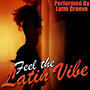 Feel the Latin Vibe