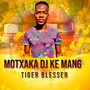 MOTXAKA DJ KE MANG