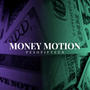 Money Motion (Explicit)