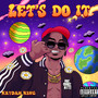 Lets Do It (Explicit)