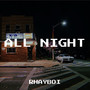 All Night (Explicit)