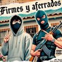 Firmes Y Aferrados (Explicit)