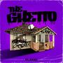 The Ghetto (Explicit)