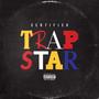 Certified Trapstar (Explicit)