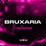 Bruxaria Feminina (Explicit)