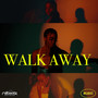 Walk Away (Explicit)