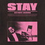 Stay (Explicit)