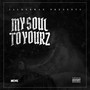 My Soul to Yourz (Explicit)