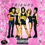 All of Ya Friends (Explicit)