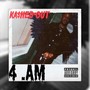 4 a.m (Explicit)