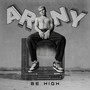 Be High