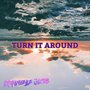 Turn It Around