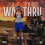 All Da Way Thru (Explicit)