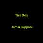 TIRA DOS (Explicit)