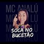 Soca no Bucetão (Explicit)