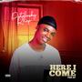 Here I Come Ep
