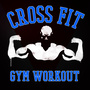 Cross Fit Gym Workout