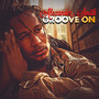 Groove On