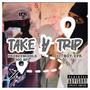 TAKE a TRIP (feat. PROBLEMCHILD) [Explicit]