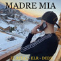 Madre mia (Explicit)