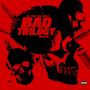 Bad Trilogy Deluxe (Explicit)