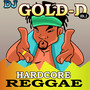 DJ Gold-D, Vol. 2 - Hardcore Reggae