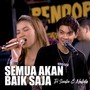 Semua Akan Baik Saja (Live)