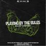 Playing By The Rules (Explicit)