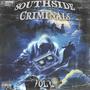 SOUTHSIDE CRIMINALS VOL 2 (Explicit)